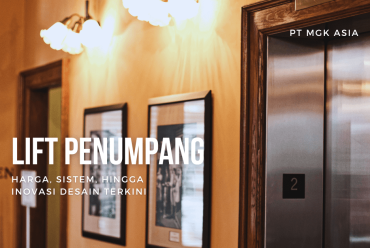 Lift Penumpang: Harga, Sistem, Hingga Inovasi Desain Terkini